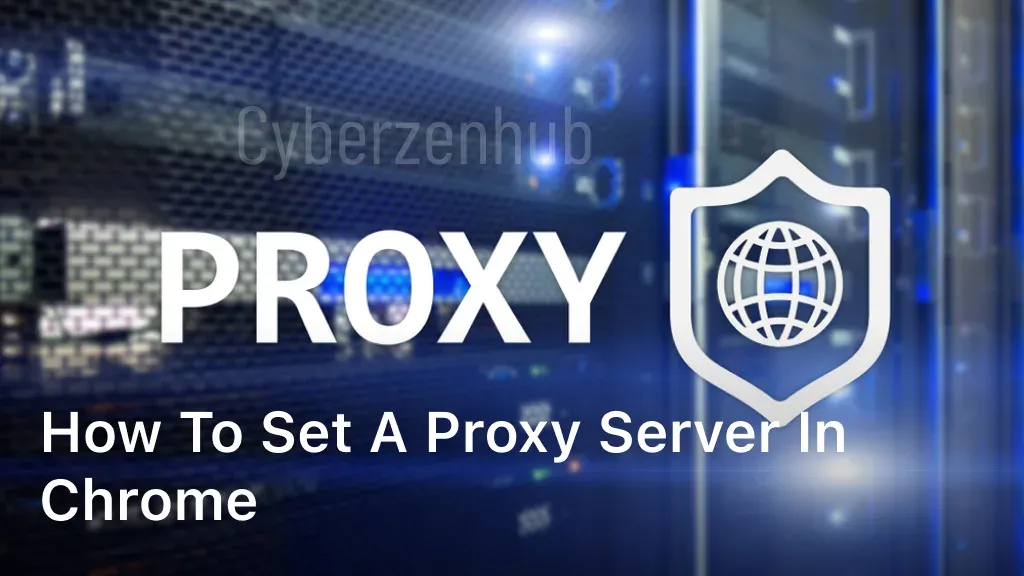 how to set a proxy server in chrome