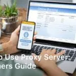 how to use proxy server
